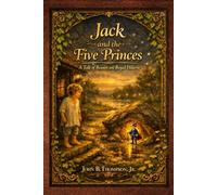 Jack and the Five Princes: A Tale of Reason and Royal Hearts