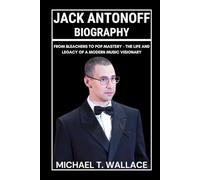 Jack Antonoff Biography: From Bleachers to Pop Mastery - The Life and Legacy of a Modern Music Visionary