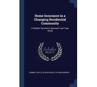Jack B Homer Home Insurance in a Changing Residential Community (Tascabile)