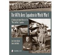 Jack Ballard The 147th Aero Squadron in World War I (Copertina rigida)