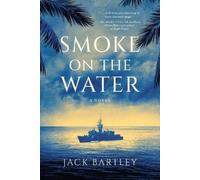 Jack Bartley Smoke on the Water (Tascabile)
