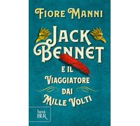 Jack Bennet e il viaggiatore dai mille volti