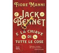 Jack Bennet e la chiave di tutte le cose