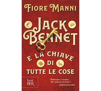 Jack Bennet e la chiave di tutte le cose