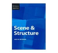 Elements of Fiction Writing - Scene & Structure