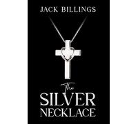 Jack Billings The Silver Necklace (Tascabile)