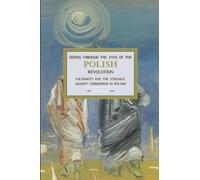 Jack Bloom Seeing Through The Eyes Of The Polish Revolution: Solidar (Tascabile)