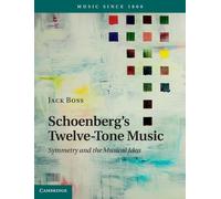 Jack Boss Schoenberg's Twelve-Tone Music (Copertina rigida) Music since 1900