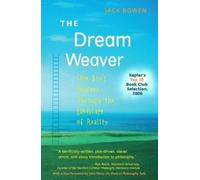 Jack Bowen Dream Weaver, The (Tascabile)