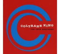 Jack Brothers,the - Coltrane King