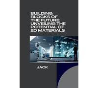 Jack Building Blocks of the Future (Tascabile)