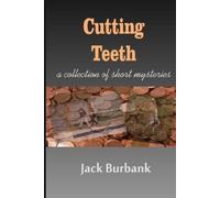 Jack Burbank Cutting Teeth (Tascabile)