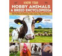 Jack Byard Know Your Hobby Animals: A Breed Encyclopedia (Tascabile)