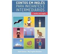 Jack Cactus Aprenda Inglês com Contos Incríveis para Iniciantes e In (Tascabile)