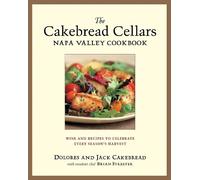 Jack Cakebread Dolores Cakebread The Cakebread Cellars Napa (Copertina rigida)