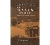 Jack Campbell Creating Our Common Future (Tascabile)