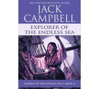 Jack Campbell Explorer of the Endless Sea (Tascabile) Empress of the Endless Sea