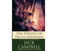 Jack Campbell The Pirates of Pacta Servanda (Tascabile) Pillars of Reality