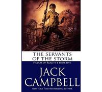 Jack Campbell The Servants of the Storm (Tascabile) Pillars of Reality