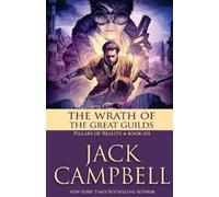 Jack Campbell The Wrath of the Great Guilds (Tascabile) Pillars of Reality