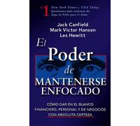 Jack Canfield Les Hewitt Mark Victor Ha El Poder de Mantenerse Enfo (Tascabile)