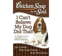Jack Canfield Mark Victor Ha Chicken Soup for the Soul: I Can't Beli (Tascabile)