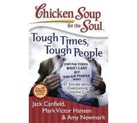 Jack Canfield Mark Victor Han Chicken Soup for the Soul: Tough Time (Tascabile)