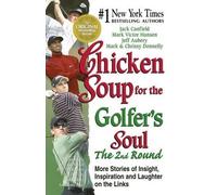 Jack Canfield Mark Victor Hanse Chicken Soup for the Golfer's Soul, (Tascabile)