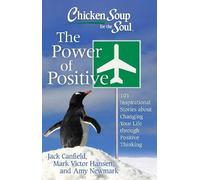 Jack Canfield Mark Victor Hanse Chicken Soup for the Soul: The Powe (Tascabile)