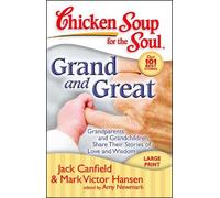 Jack Canfield Mark Victor Hansen A Chicken Soup for the Soul: Grand (Tascabile)