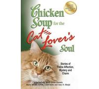 Jack Canfield Mark Victor Hansen Caro Chicken Soup for the Cat Lover (Tascabile)