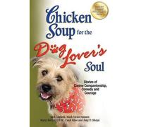 Jack Canfield Mark Victor Hansen Caro Chicken Soup for the Dog Lover (Tascabile)