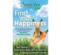 Jack Canfield Mark Victor Hansen Chicken Soup for the Soul: Find Yo (Tascabile)