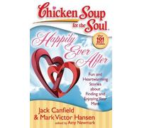 Jack Canfield Mark Victor Hansen Chicken Soup for the Soul: Happily (Tascabile)