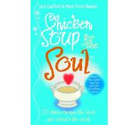 Jack Canfield Mark Victor Hansen Chicken Soup For The Soul (Tascabile)
