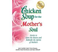 Jack Canfield Mark Victor Hansen Jennifer Re Chicken Soup for the M (Tascabile)
