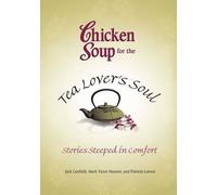 Jack Canfield Mark Victor Hansen Patric Chicken Soup for the Tea Lov (Tascabile)