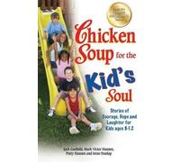 Jack Canfield Mark Victor Hansen Patty H Chicken Soup for the Kid's (Tascabile)