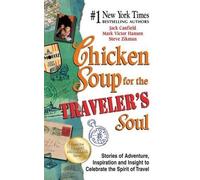 Jack Canfield Mark Victor Hansen Steve Chicken Soup for the Traveler (Tascabile)