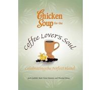 Jack Canfield Mark Victor Hansen Ther Chicken Soup for the Coffee Lo (Tascabile)
