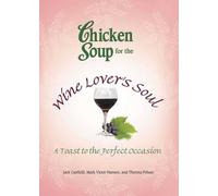 Jack Canfield Mark Victor Hansen There Chicken Soup for the Wine Lov (Tascabile)