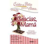 Jack Canfield Mark Victor Hansen We Caldo de Pollo Para El Alma: Gra (Tascabile)