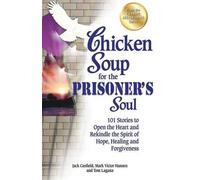 Tom Lagana Jack Canfield Mark Victor Chicken Soup for the Prisoner' (Tascabile)