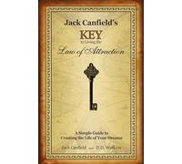 Canfield Jack Jack Canfield's Key to Living the Law of Attraction (Tascabile)