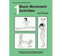 Jack Capon Basic Movement Activities (Tascabile) Perceptual-Motor Development
