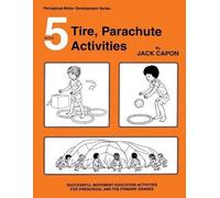 Jack Capon Tire, Parachute Activities (Tascabile) Perceptual-Motor Development