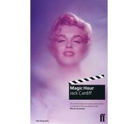 Jack Cardiff Magic Hour: A Life in Movies (Tascabile)