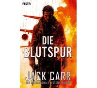 Jack Carr Alexander Rösch Die Blutspur: Thriller (Tascabile)
