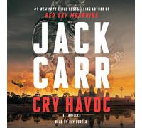 Jack Carr Cry Havoc: A Tom Reece Thriller (Audiobook)