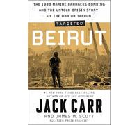 Jack Carr James M Scott Targeted: Beirut (Copertina rigida)